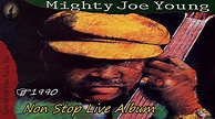 Mighty Joe Young - 1990 - Live At The Wise Fools Pub, 1978 [Non Stop ...