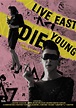 Live East Die Young : Extra Large Movie Poster Image - IMP Awards