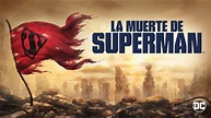 "La muerte de Superman | Reino de los Supermanes" Trailer oficial ...