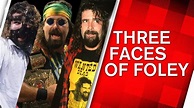 Three Faces of Foley | Pro Wrestling | FANDOM powered by Wikia