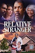 Relative Stranger (2009) - Watch on Up Faith Family or Streaming Online ...