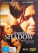 Jennifer's Shadow (2004)