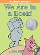 We Are in a Book! (Elephant and Piggie Series) by Mo Willems, Hardcover ...