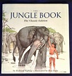 THE JUNGLE BOOK; The Classic Edition / Rudyard Kipling / Illustrated by ...