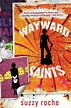 Wayward Saints - Kindle edition by Roche, Suzzy. Literature & Fiction ...
