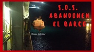 ABANDONEN EL BARCO Zafarrancho de evacuación - YouTube