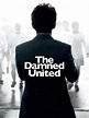 The Damned United - Where to Watch and Stream - TV Guide