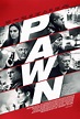 Pawn (2013) - FilmAffinity