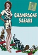Champagne Safari - movie: watch streaming online