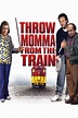 Throw Momma from the Train (1987) - Posters — The Movie Database (TMDB)