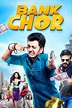 Bank Chor Full Movie HD Watch Online - Desi Cinemas