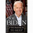 Promises to Keep: On Life and Politics by Joe Biden — Reviews ...