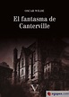 EL FANTASMA DE CANTERVILLE - OSCAR WILDE - 9788413371900