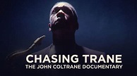 DocuWest Film Festival: CHASING TRANE: THE JOHN COLTRANE DOCUMENTARY ...