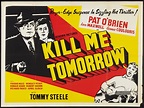 Kill Me Tomorrow (1957)