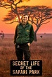 Secret Life of the Safari Park episodes (TV Series 2024 - Now)