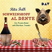 Rita Falk: Schweinskopf al dente (Hörbuch Download) - bei eBook.de