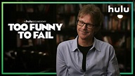 Too Funny To Fail: Trailer (Official) • A Hulu Original Documentary ...