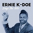 Sings The Hits | Ernie K-Doe