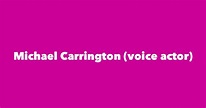 Michael Carrington (voice actor) - Spouse, Children, Birthday & More