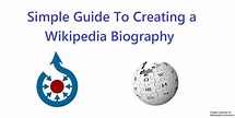 Simple Guide To Creating a Wikipedia Biography - Legalmorning