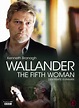 Alle 7 Listen zu Kommissar Wallander: Die fünfte Frau | Moviepilot.de