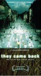 They Came Back (2004)