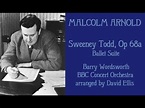 Malcolm Arnold: Sweeney Todd, ballet suite [Wordsworth-BBC CO] - YouTube