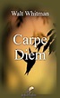Carpe Diem - Walt Whitman - Domaine Public - DPP
