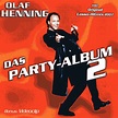 Olaf Henning | Musik | Das Party-Album 2 (Jubiläums-Edition)