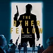 The Other Fellow (2023) - The Regal Cinema, Fordingbridge