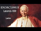 Exorzismus Gebet vom Heiligen Papst Leo XIII - Aus Latein - YouTube