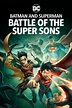 Batman and Superman: Battle of the Super Sons (2022) — The Movie ...