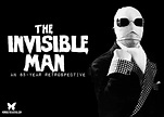 The Invisible Man: An 85-Year Retrospective - Morbidly Beautiful
