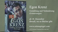 Egon Krenz: Gestaltung und Veränderung – Teil 2 der Lebenserinnerungen ...