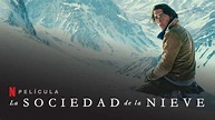 La Sociedad De La Nieve Película De Netflix (2024) Reparto Y Todo Lo ...