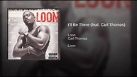 I'll Be There (feat. Carl Thomas)