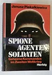 Spione, Agenten, Soldaten. Geheime Kommandos im Zweiten Weltkrieg. Mit ...