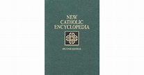 New Catholic Encyclopedia [15 Vol. Set] by Berard L. Marthaler