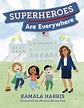 Superheroes Are Everywhere by Kamala Harris | The Best Books From Biden ...
