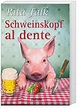 Schweinskopf al dente Buch als Weltbild-Ausgabe bestellen