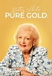Watch Betty White: Pure Gold (2022) - Free Movies | Tubi