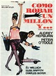 Reparto de Cómo robar un millón y... (película 1966). Dirigida por ...