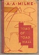 Toad of Toad Hall - A Play from Kenneth Grahame's Book by Milne, A. A ...