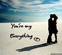 You Are My Everything Pictures, Photos, and Images for Facebook, Tumblr ...