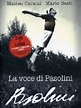 Image gallery for La voce di Pasolini - FilmAffinity