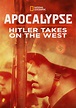 Watch Apocalypse: Hitler Takes On The West | Full episodes | Disney+