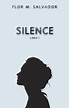 SILENCE © Libro I [ ] - Sinopsis - Wattpad