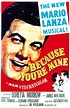 Because You’re Mine ** (1952, Mario Lanza, Doretta Morrow, James ...