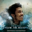 Below the Heavens (Remastered) by Blu & Exile: Listen on Audiomack